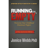 Running on Empty: Overcome Your Childhood Emotional Neglect - Paperback