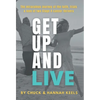 Get Up and Live: The miraculous journey of the faith, trials and love of two Stage 4 cancer thrivers - Hardcover