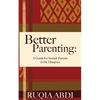Better Parenting: A Guide for Somali Parents in the Diaspora - Paperback
