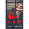 Live to the Network: An Ethan Benson Thriller - Paperback