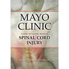 Mayo Clinic Guide to Living with a Spinal Cord Injury - Paperback