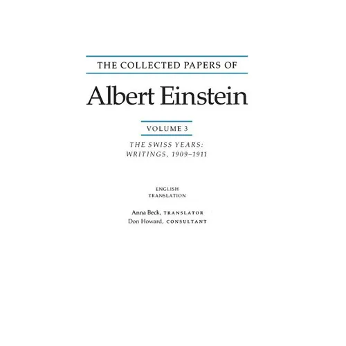 The Collected Papers of Albert Einstein, Volume 3 (English): The Swiss Years: Writings, 1909-1911. (English Translation Supplement) - Paperback