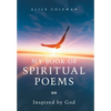 My Book of Spiritual Poems: Inspired by God - Hardcover