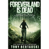 Foreverland is Dead: A Science Fiction Thriller - Paperback
