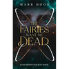 The Fairies Want Me Dead: A Fae Defence Society Novel - Paperback
