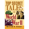Top Secret Tales of World War II - Hardcover