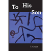 To His Son - Paperback