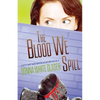 The Blood We Spill: Suspense with a Dash of Humor - Paperback