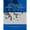 Introduction to Lymphedema Therapy Techniques: Manual of Basic Skills for Non-pathological Edema Management - Paperback