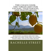 The Clean Cook: The Virgin Diet for Vegans, Vegetarians, and Pescetarians: 100 Delicious Allergen Free (Soy-Free, Corn-Free, Egg-Free, - Paperback