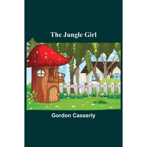 The Jungle Girl - Paperback
