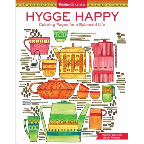 Hygge Happy Coloring Book: Coloring Pages for a Cozy Life - Paperback