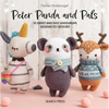 Peter Panda and Pals: 10 Sweet and Easy Amigurumi Designs to Crochet - Hardcover
