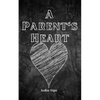 A Parent's Heart - Paperback
