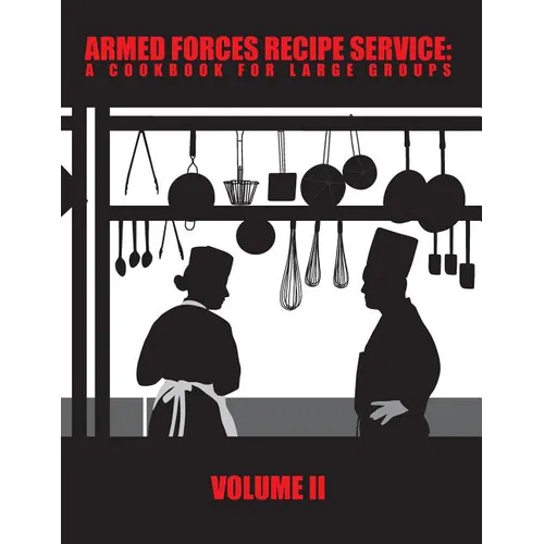 Armed Forces Recipe Service: A Cookbook for Large Groups - Paperback