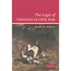 The Logic of Violence in Civil War - Paperback