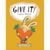 Give It! - Hardcover