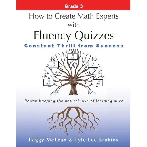 How to Create Math Experts with Fluency Quizzes Grade 3: Constant Thrill from Success - Paperback
