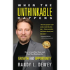 When the Unthinkable Happens: How to Lead Your Team and Pivot Your Business for Growth and Opportunity - Hardcover