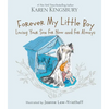 Forever My Little Boy: Loving Your Son for Now and for Always - Hardcover