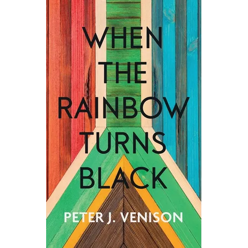 When The Rainbow Turns Black - Paperback