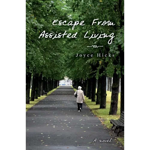 Escape From Assisted Living - Paperback