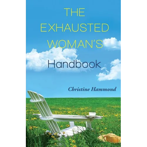 The Exhausted Woman's Handbook - Paperback