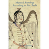 Mystical Astrology According to Ibn 'Arabi: Volume 1 - Paperback