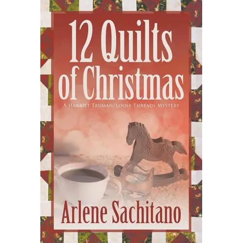 The 12 Quilts of Christmas - Paperback