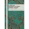 A Spiritual Geography of Early Chinese Thought: Gods, Ancestors, and Afterlife - Paperback