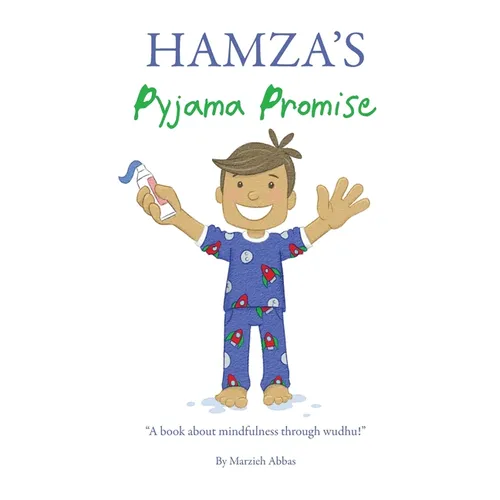Hamza's Pyjama Promise: A book about mindfulness through wudhu! - Paperback
