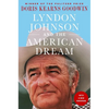 Lyndon Johnson and the American Dream: The Most Revealing Portrait of a President and Presidential Power Ever Written - Paperback