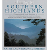 Traveling the Southern Highlands: A Complete Guide to the Mountains of Western North Carolina, East Tennessee, Northeast Georgia, and Southwest Virgin - Paperback