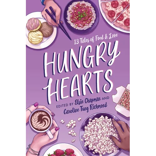 Hungry Hearts: 13 Tales of Food & Love - Paperback