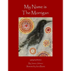 My Name is the Morrigan - Paperback
