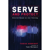 Serve and Protect - Paperback