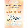 Radical Hope: 10 Key Healing Factors from Exceptional Survivors of Cancer & Other Diseases - Paperback