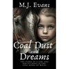 Coal Dust and Dreams - The Story of a Girl and Her Pit Pony in the Coal Mines of Wales - Paperback
