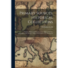 Primary Sources, Historical Collections: Ukraine, Poland, and Russia and the Right of the Free Disposition of the Peoples, With a Foreword by T. S. We - Paperback