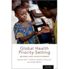 Global Health Priority-Setting: Beyond Cost-Effectiveness - Hardcover