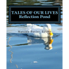Tales of Our Lives: Reflection Pond: Volume 2 - Paperback