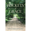 Pockets of Grace: Lessons from Darkness, Lessons from Light - Paperback