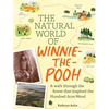 The Natural World of Winnie-The-Pooh: A Walk Through the Forest That Inspired the Hundred Acre Wood - Hardcover