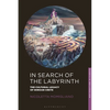 In Search of the Labyrinth: The Cultural Legacy of Minoan Crete - Paperback