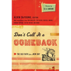 Don't Call It a Comeback: The Old Faith for a New Day - Paperback