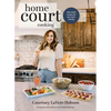 HomeCourt Cooking: Slam Dunk Recipes for the Entire Family - Hardcover