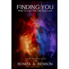 Finding You "How to Live the Life You Love" - Paperback