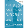 The Best American Sports Writing 2016 - Paperback