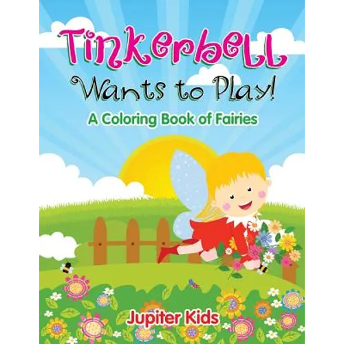 Tinkerbell Wants to Play! - Paperback