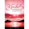 The Greatest Commands - Paperback
